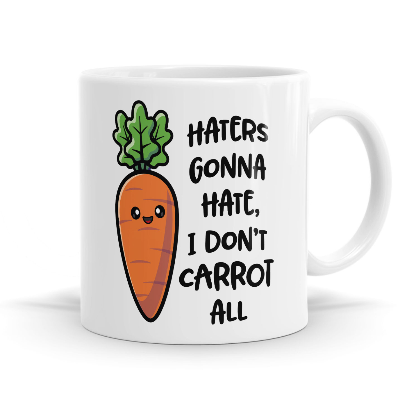 Haters Gonna Hate I Don't Carrot All Mug image