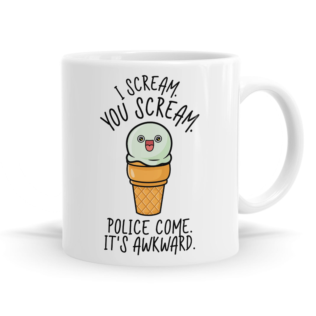 I Scream You Scream Police Come It's Awkward Mug
