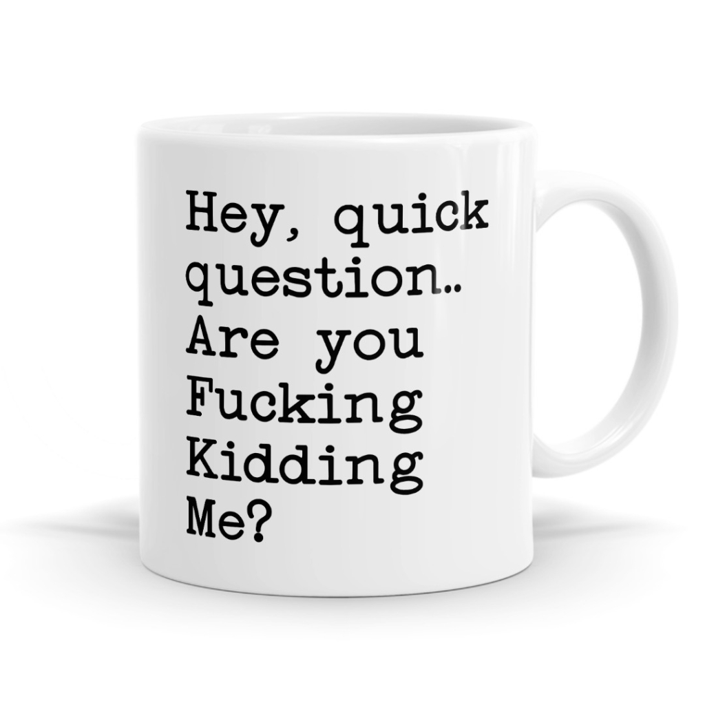 Quick Question – Adult Statement Mug Image