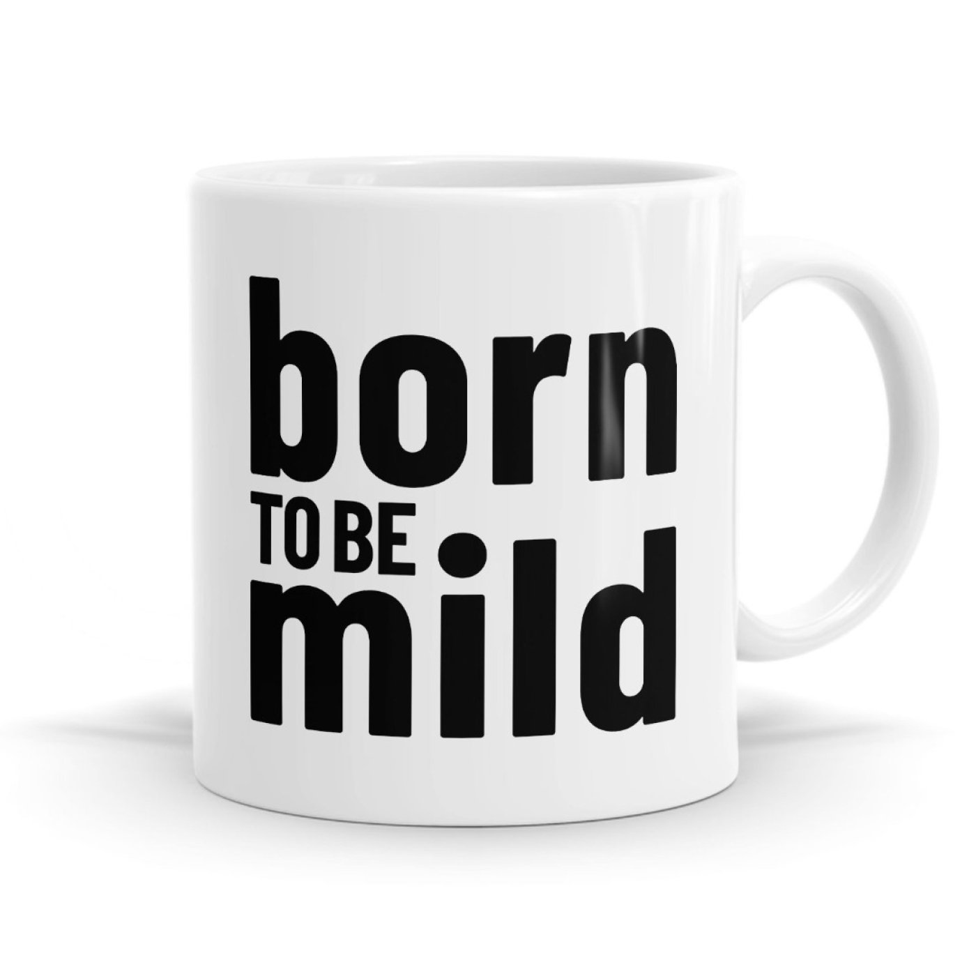 Born to Be Mild Mug image