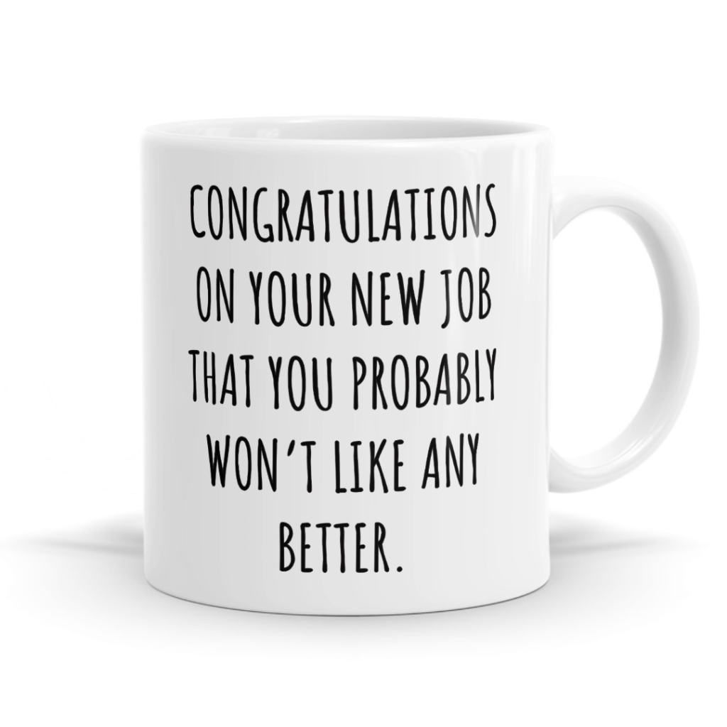 New Job Reality Check- Funny Farewell Mug