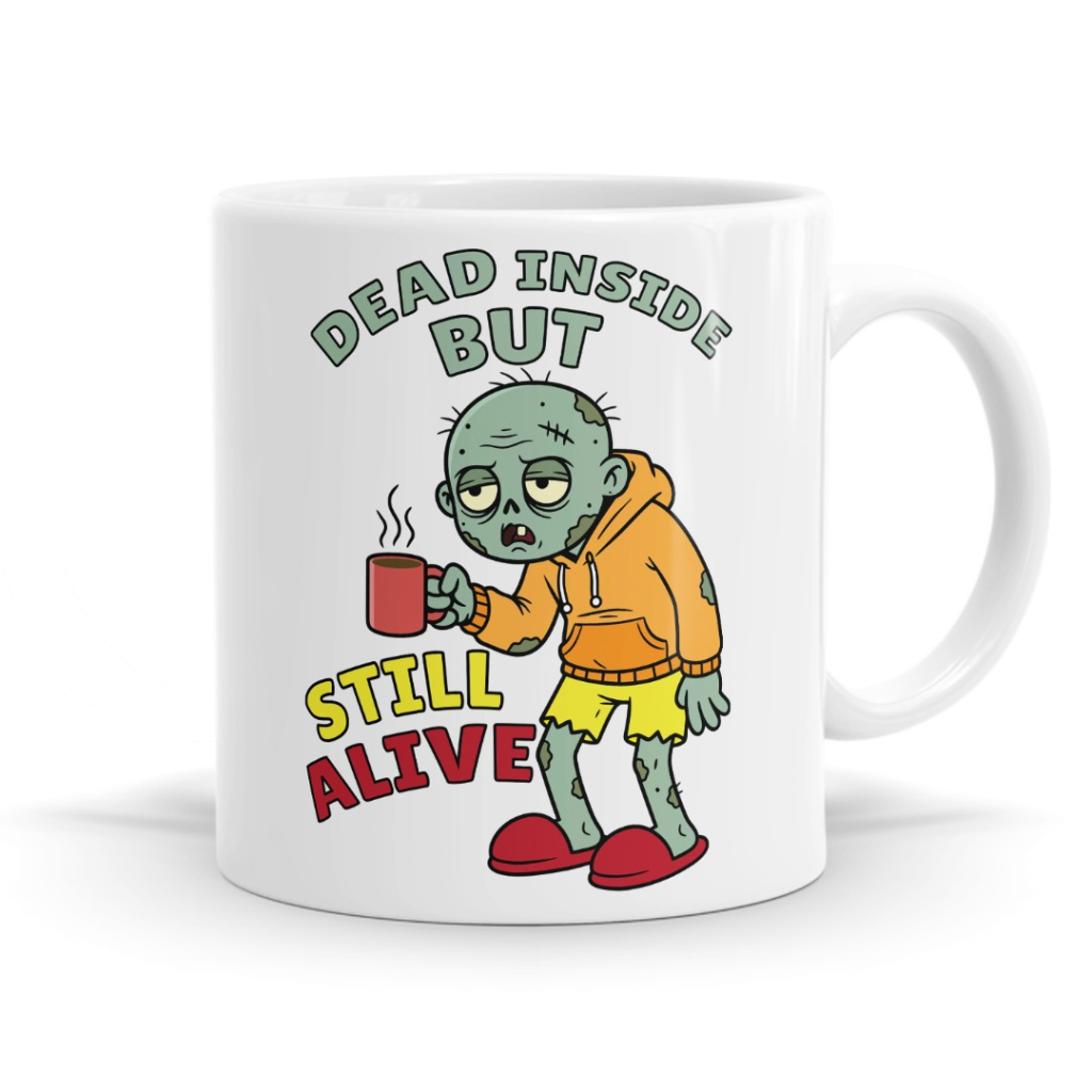 Dead Inside But Still Alive Mug