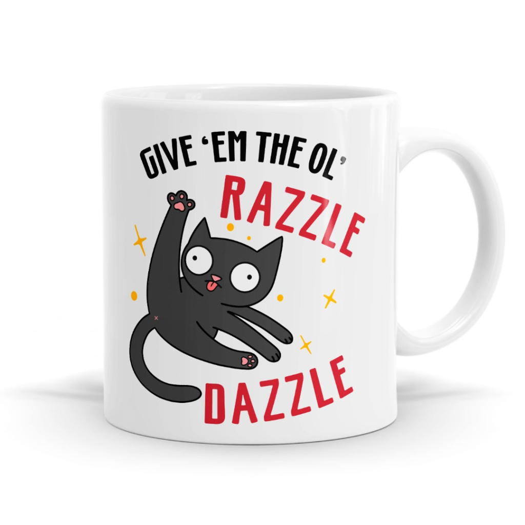 Give 'Em the Ol' Razzle Dazzle – Sarcastic Cat Mug