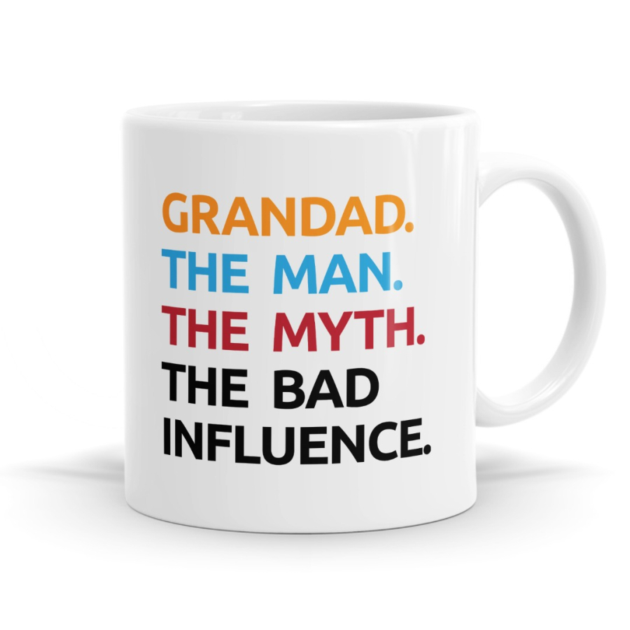 Grandad: The Man, The Myth, The Bad Influence - Funny Mug image