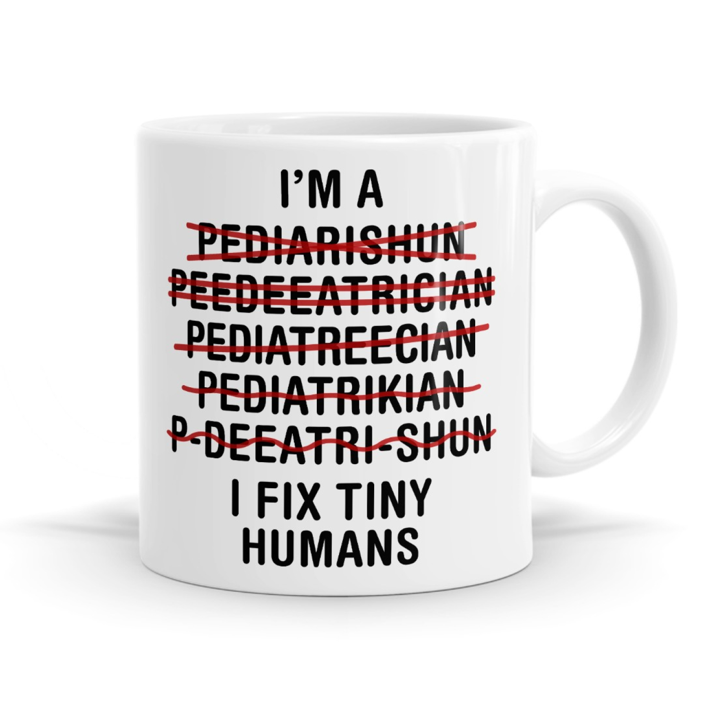 I Fix Tiny Humans Paediatrician Funny Mug Image