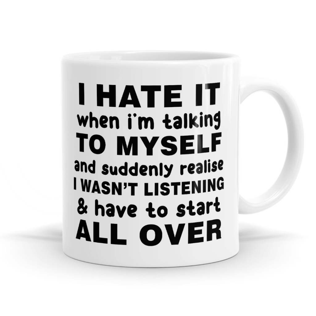 Talking To Myself – Relatable Statement Mug