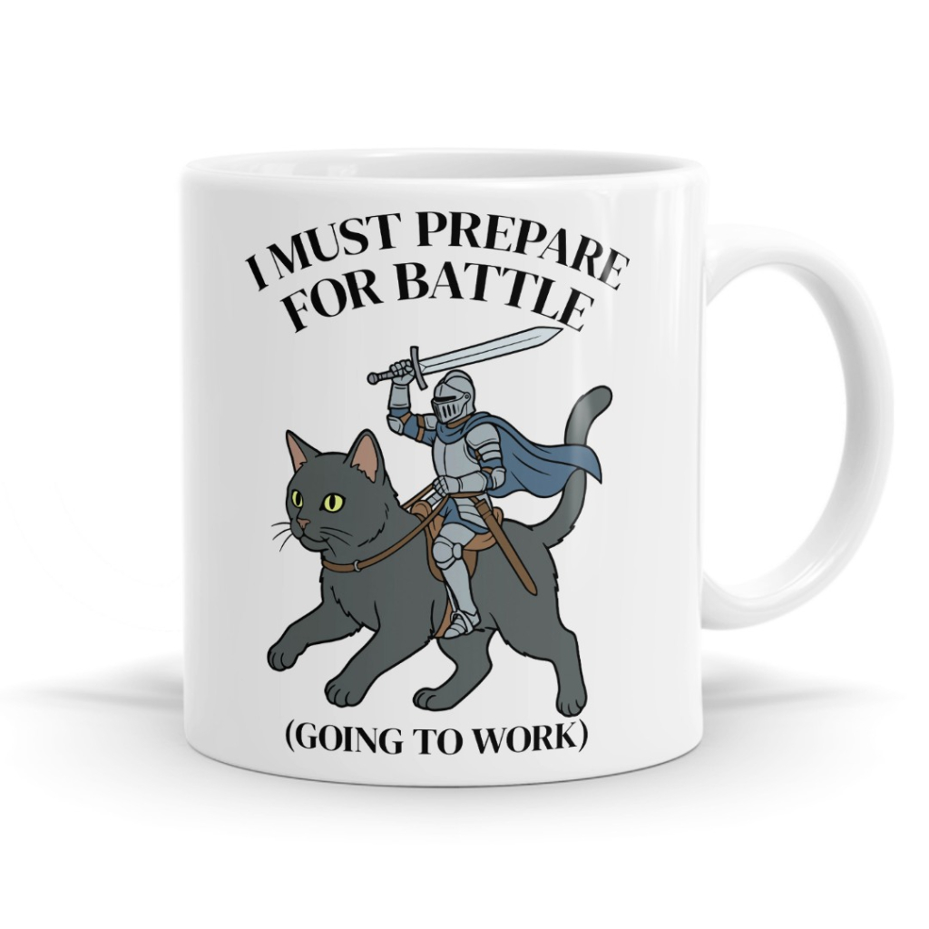 Prepare For Battle (Going To Work) - Office Humour Mug