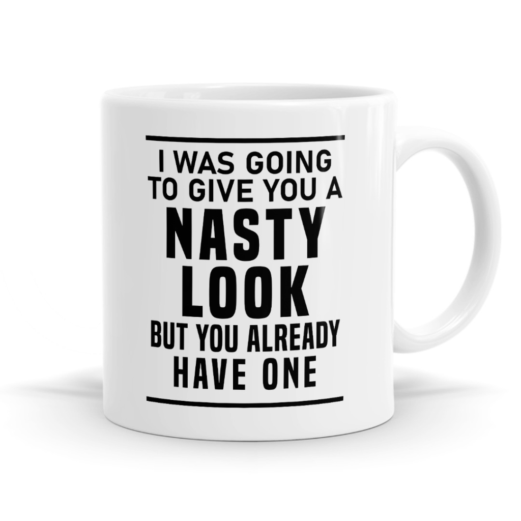Nasty Look - Statement Mug
