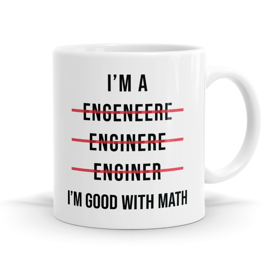 I'm An Engineer Mug
