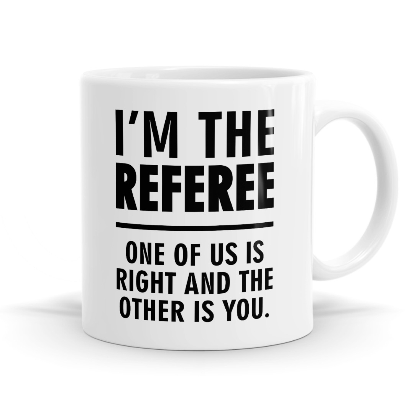 I'm The Referee - Statement Mug Image