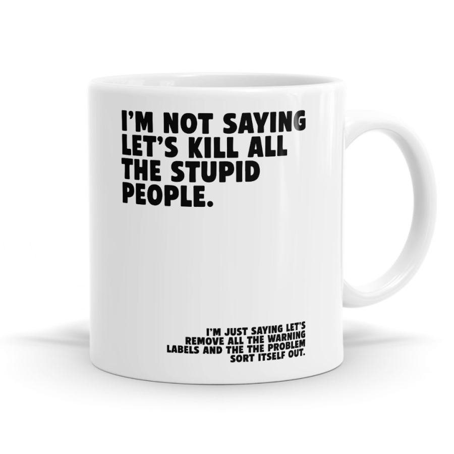 Remove Warning Labels - Funny Dark Humour Mug