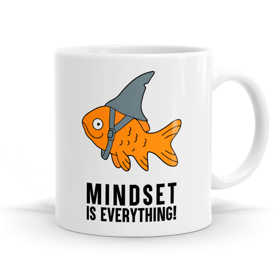 Mindset Is Everything – Sarcastic Shark Fin Mug