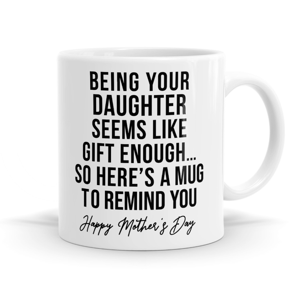 Gift Enough (Daughter) Mug