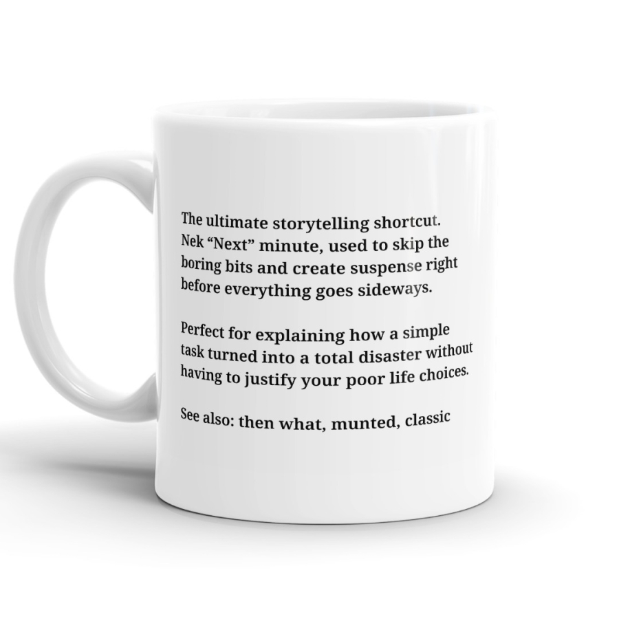 Nek Minute Definition - Funny Kiwi Slang Mug image