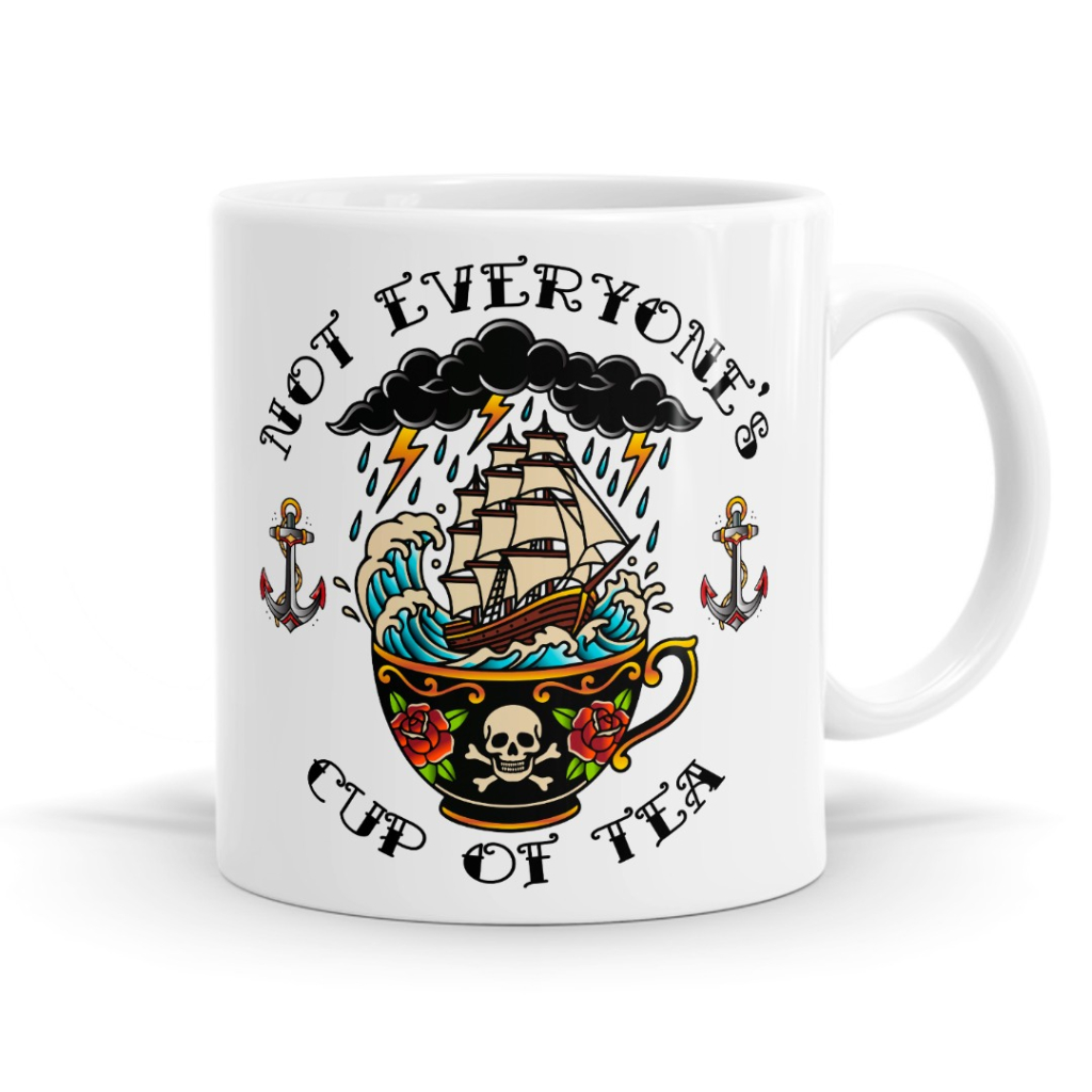 Not Everyone’s Cup of Tea - Tattoo Inspired Mug
