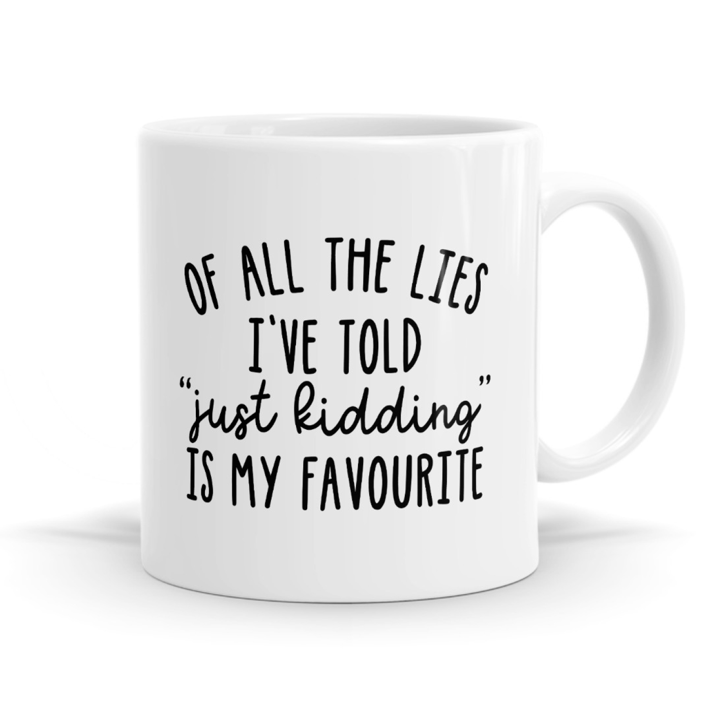 Of All The Lies I've Told - Funny Sarcastic Mug image