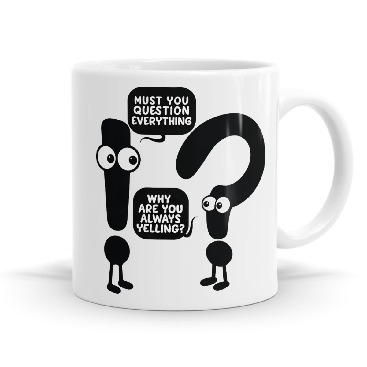 Must You Question Everything Mug image