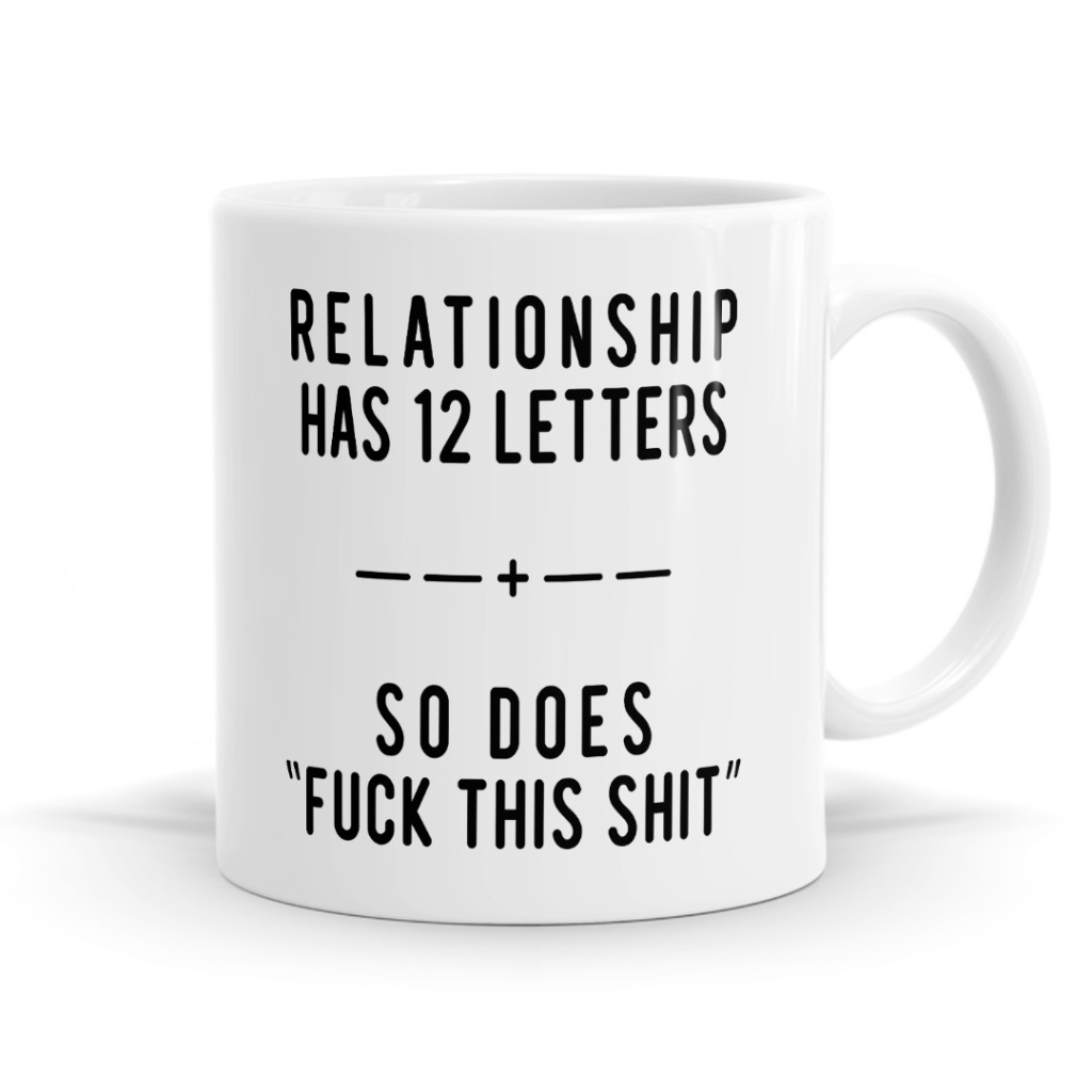 Relationship has 12 Letters – Adult Relationship Mug Image