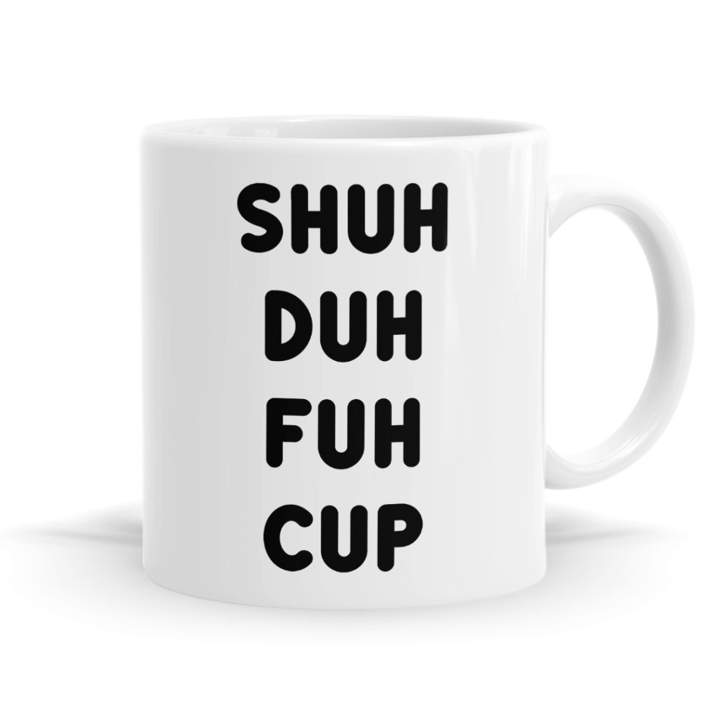 Shuh Duh Fuh Cup Mug image