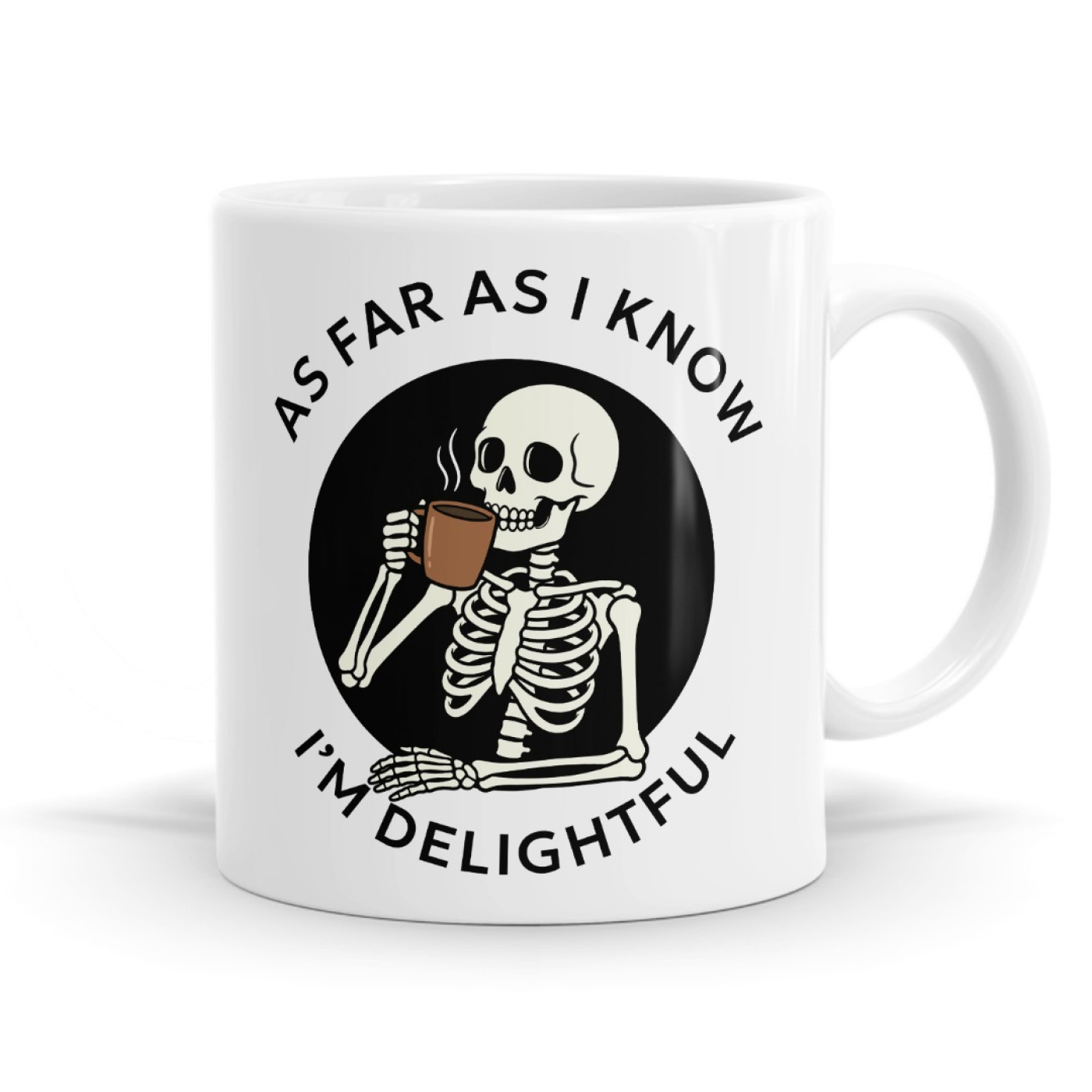 As Far As I Know I'm Delightful Mug image