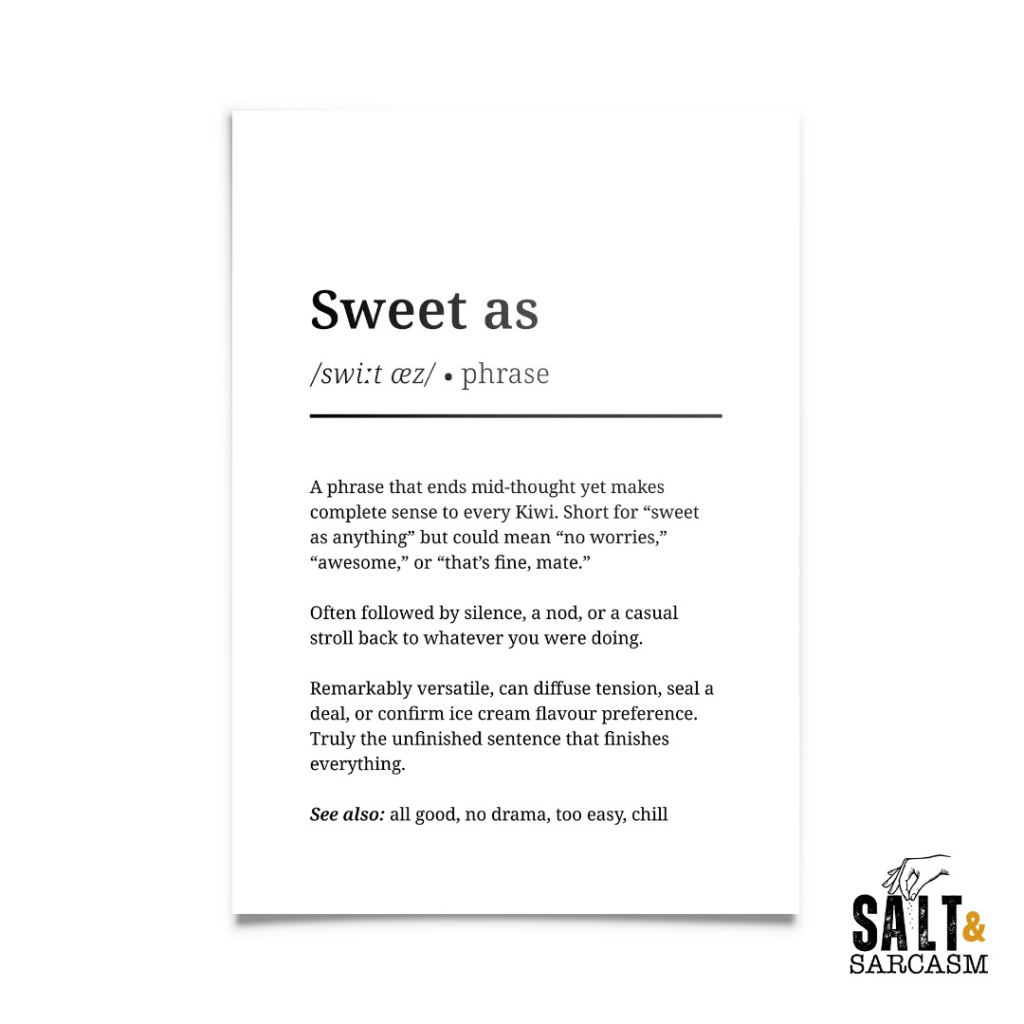 Sweet As Definition Print