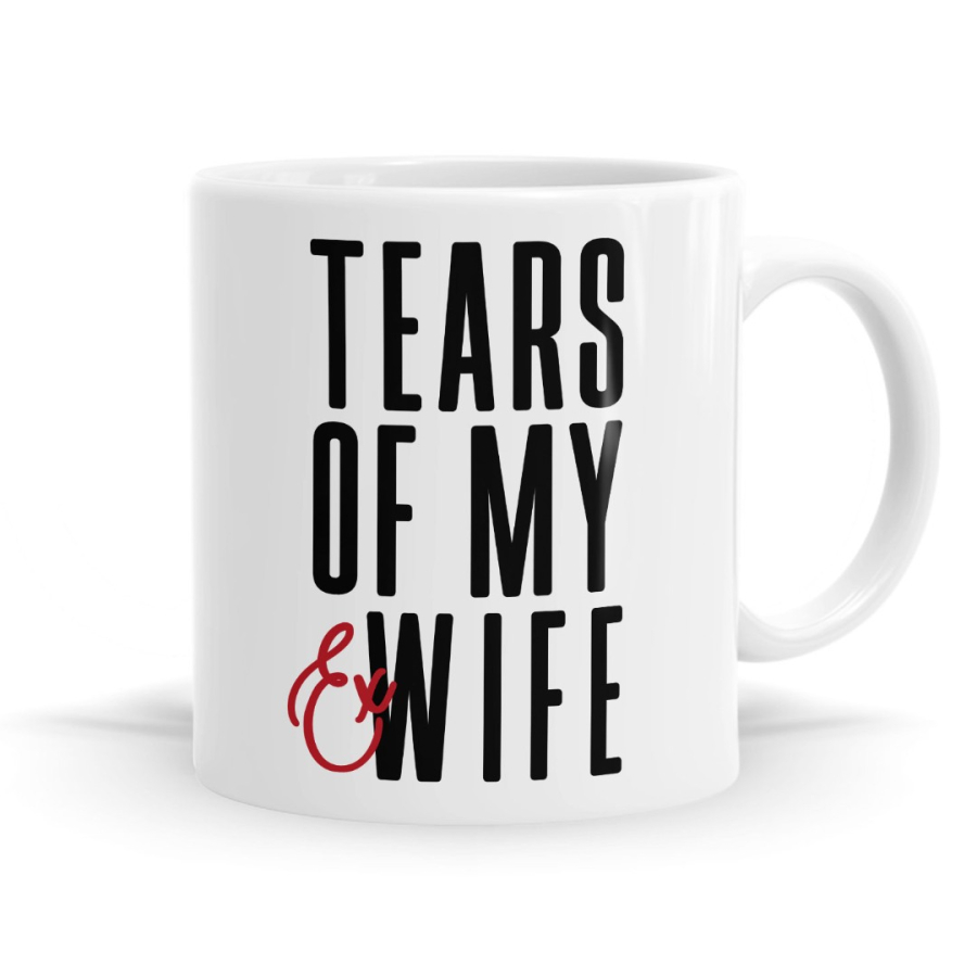 Tears of My Ex Wife Mug