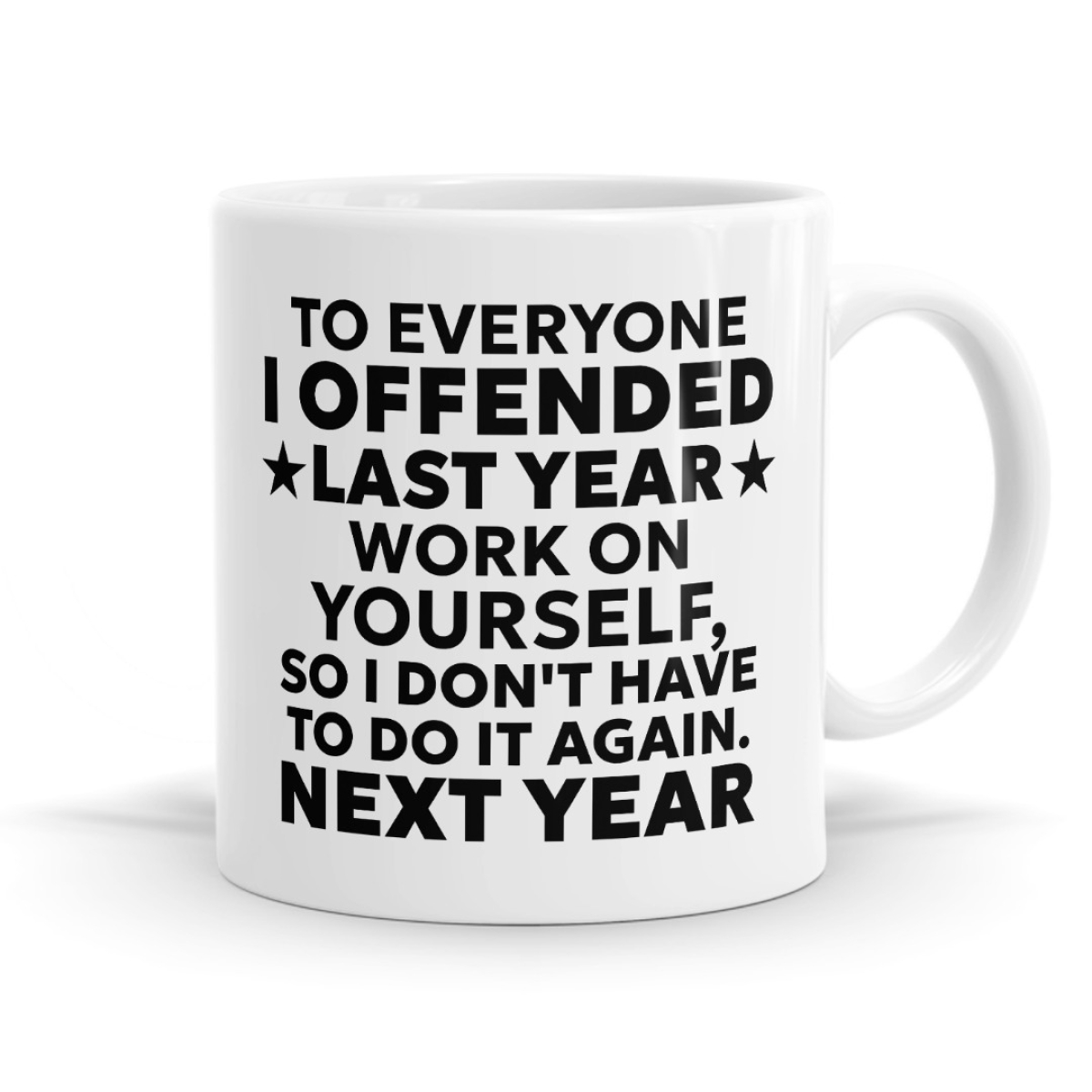 To Everyone I Offended Last Year Mug image