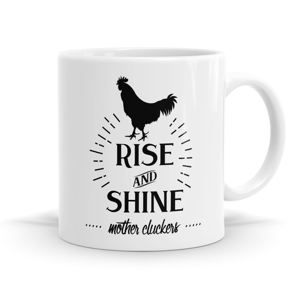 Rise And Shine Mug