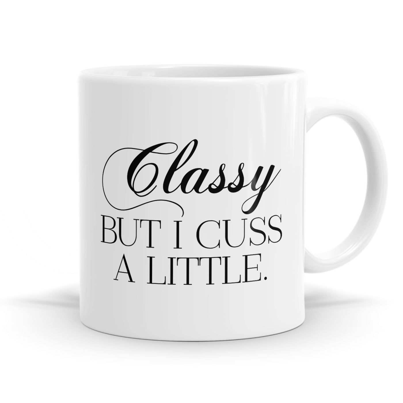 Classy But I Cuss A Little Mug image