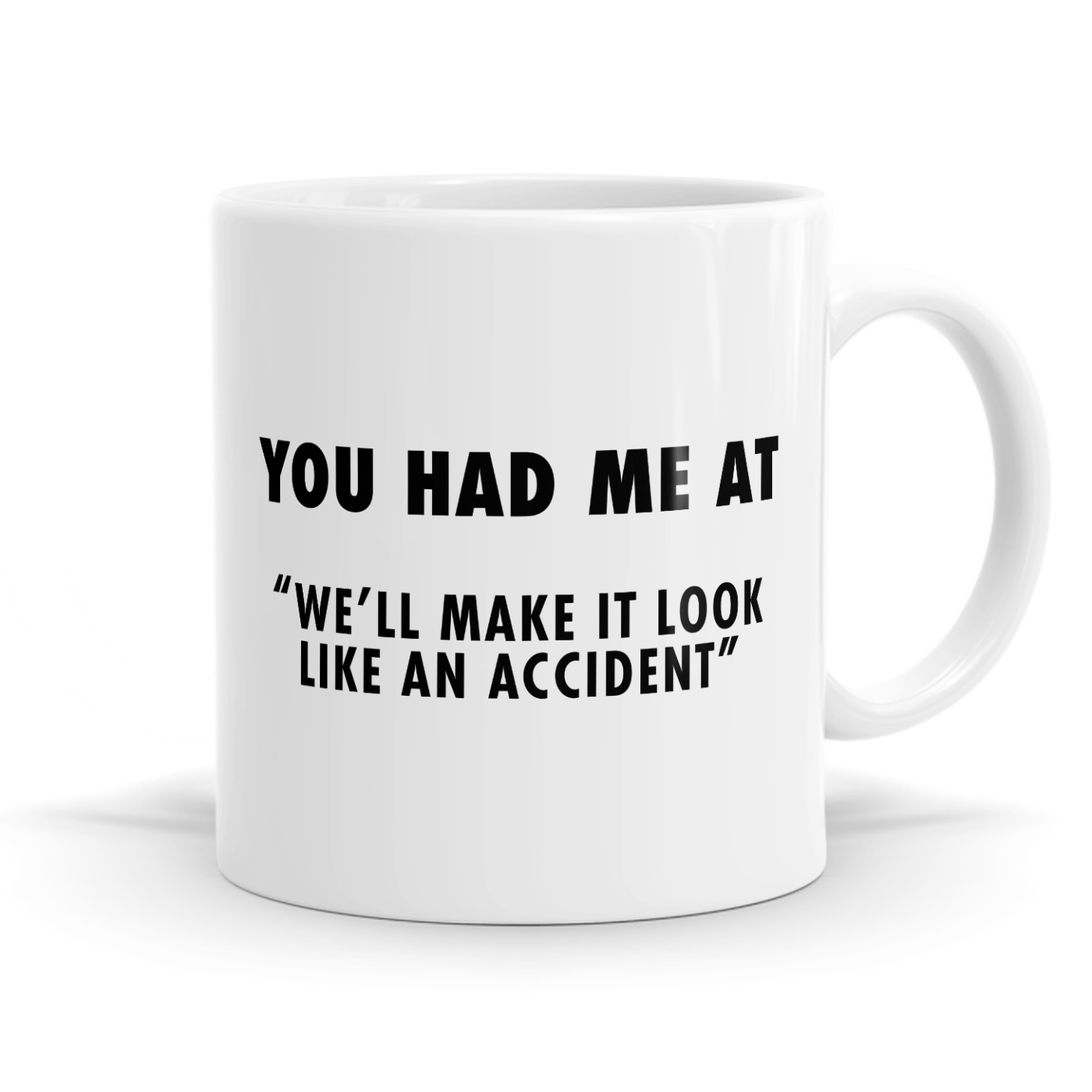 You Had Me At Mug image