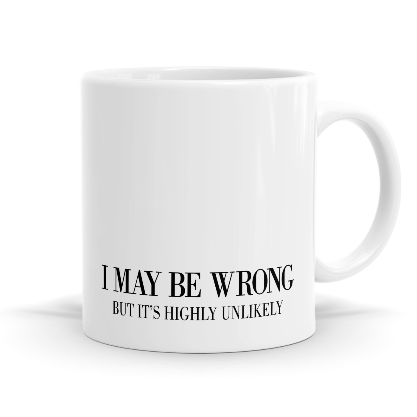I May Be Wrong Mug image