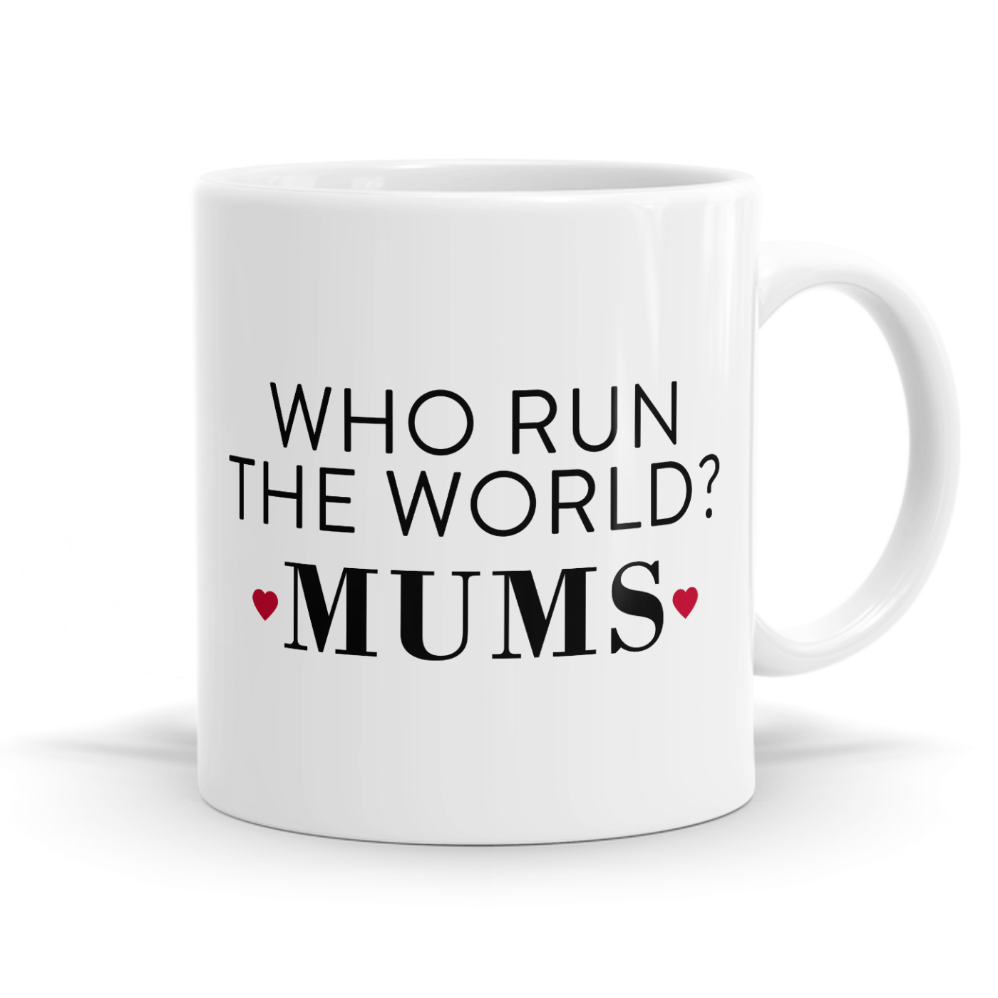 Who Run The World - Mums Mug image