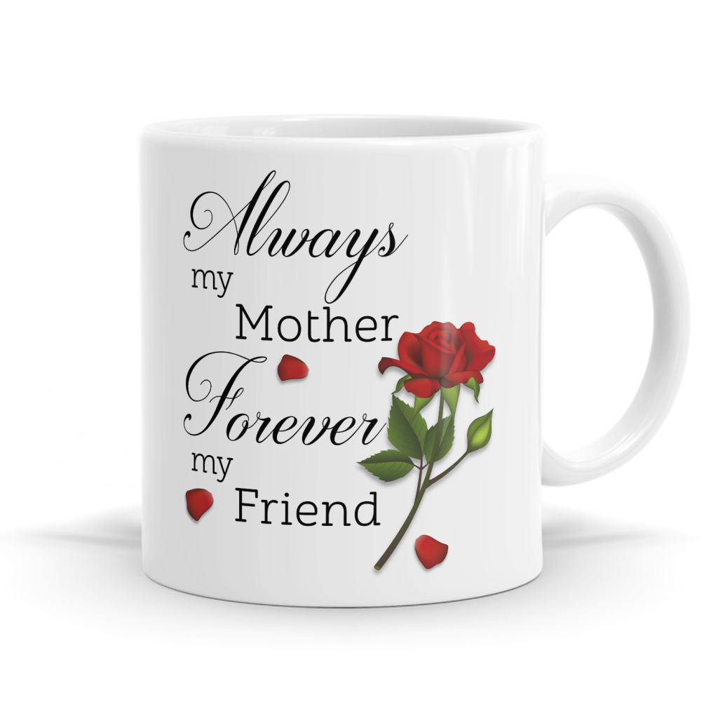 Forever My Friend Mug