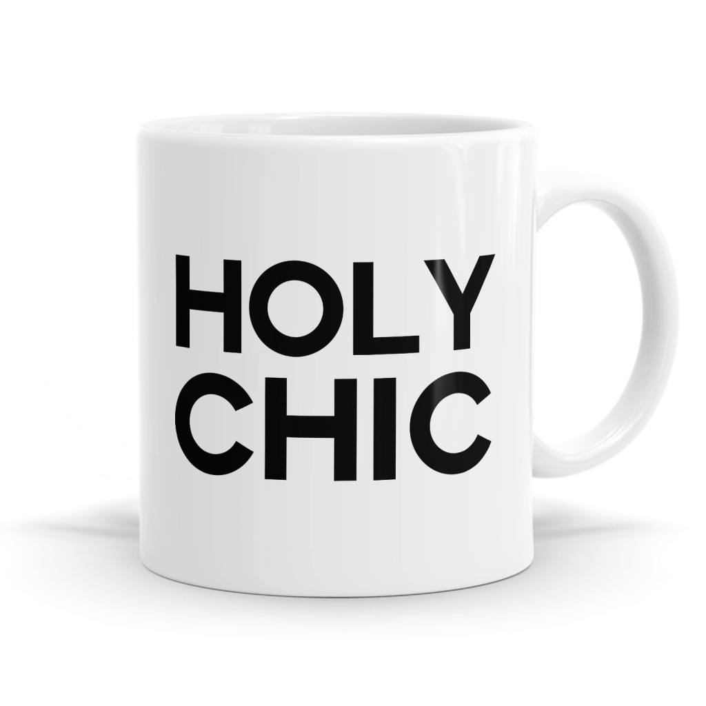 Holy Chic Mug