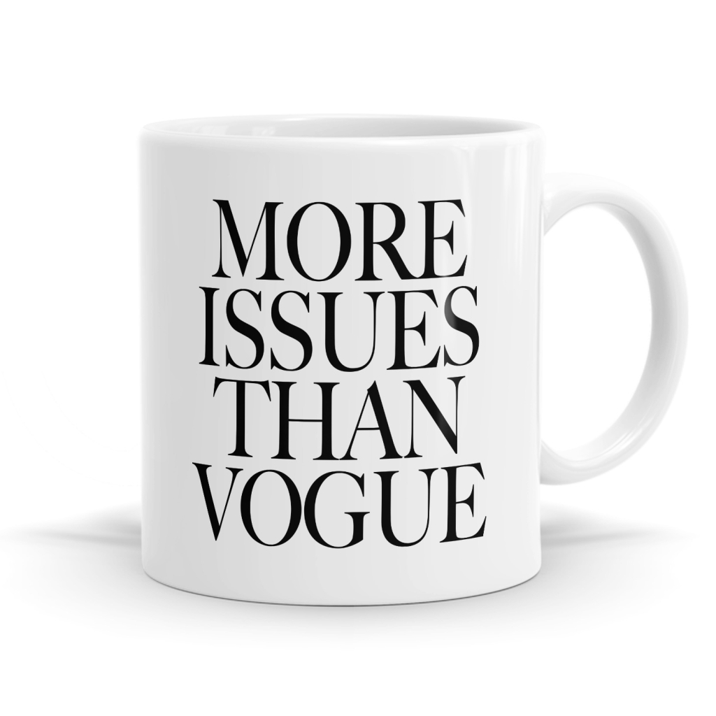 More Issues Than Vogue Mug