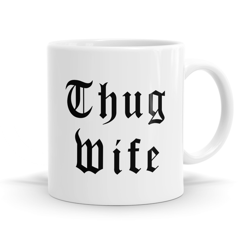 Thug Wife Mug