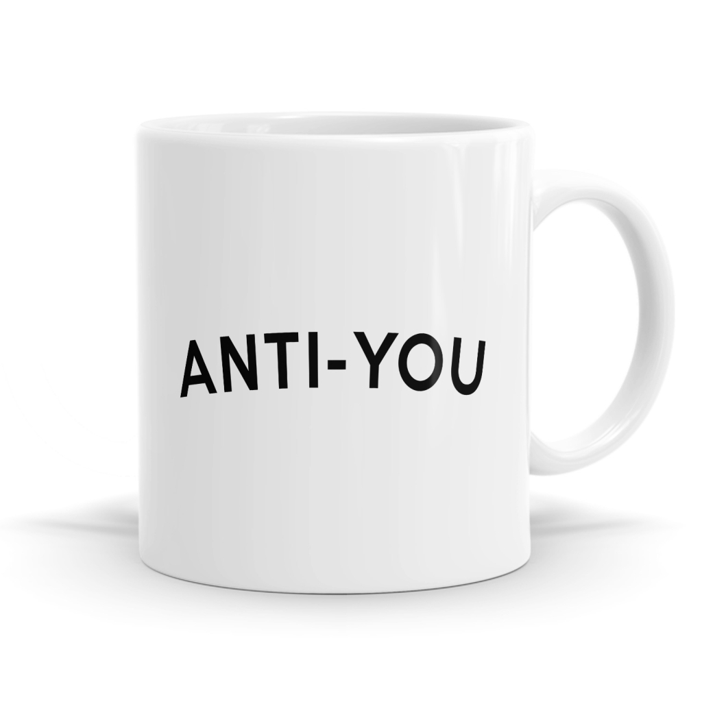 Anti-You Mug