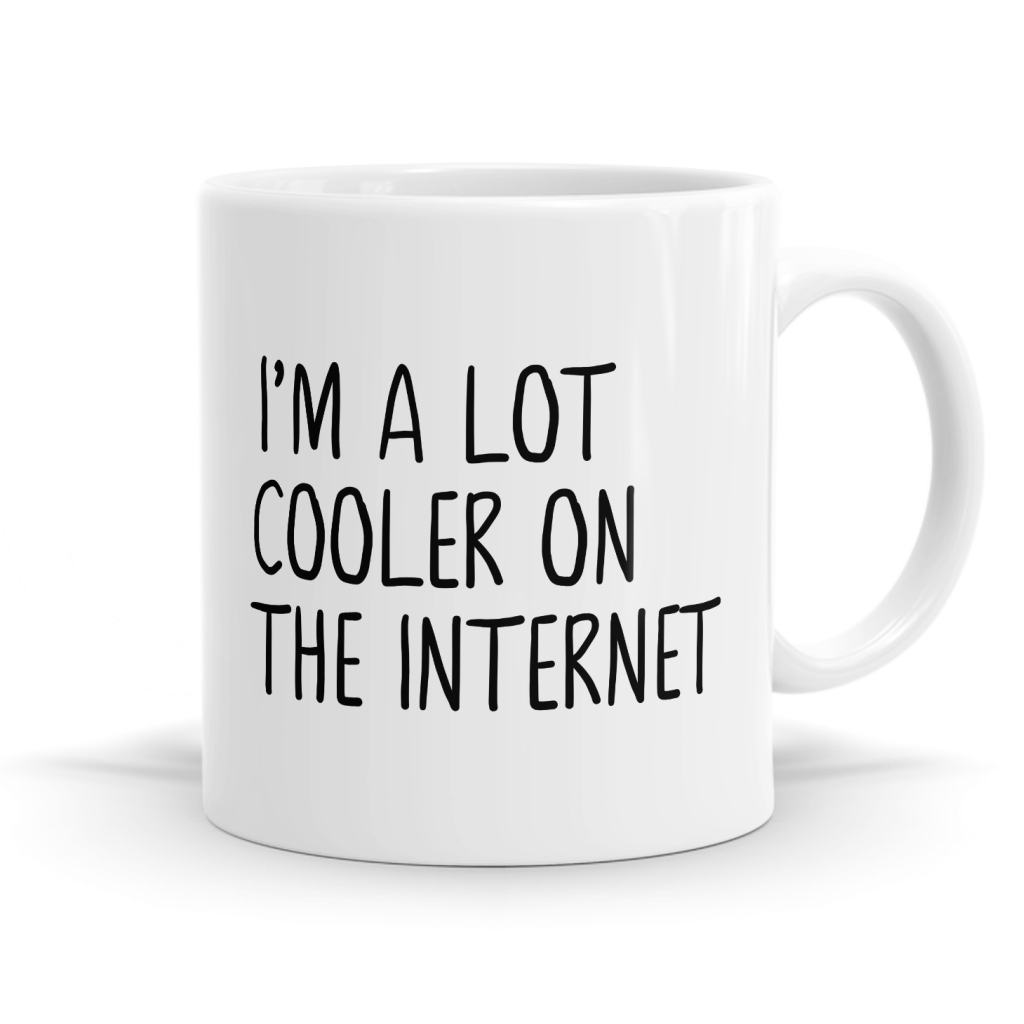 Cooler On The Internet Mug