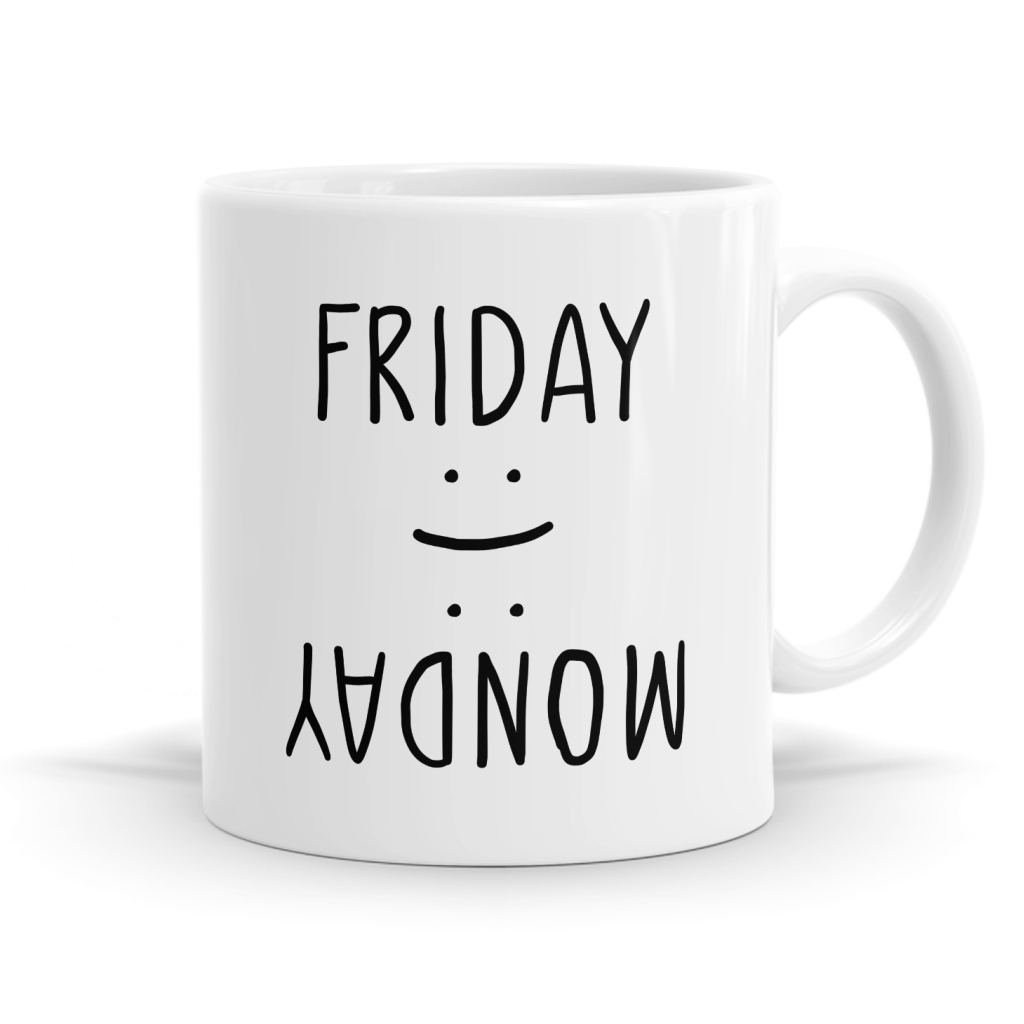 Friday :) Monday :( Mug