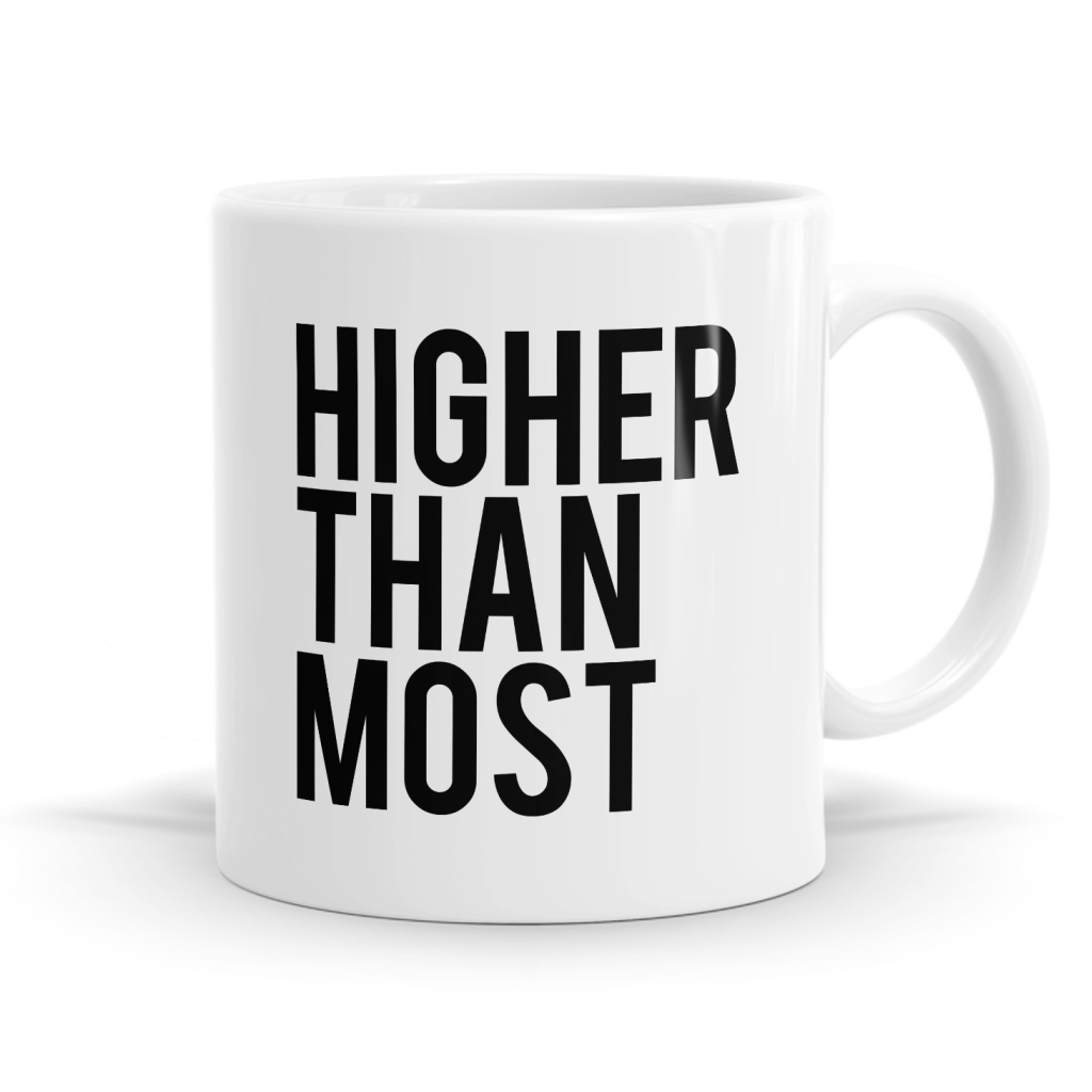 Higher Than Most Mug