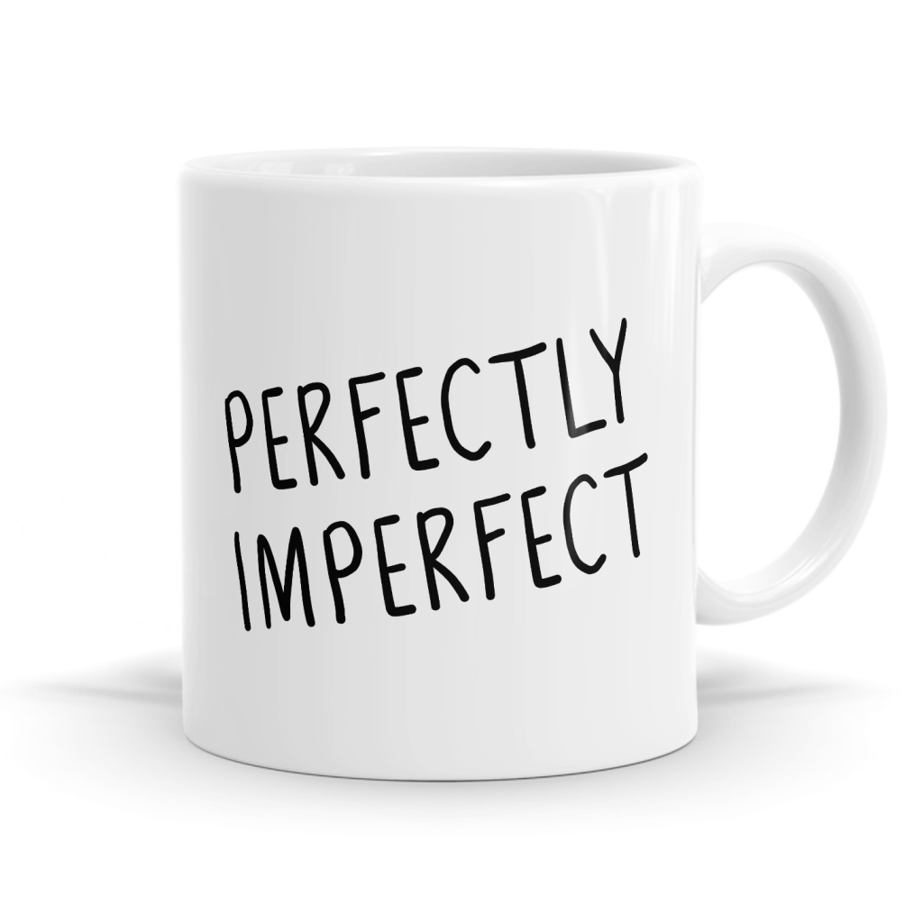 Perfectly Imperfect Mug