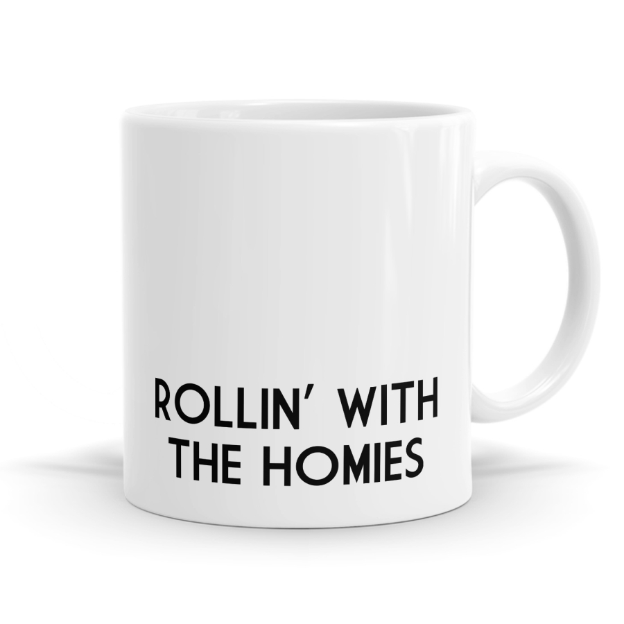 With The Homies Mug