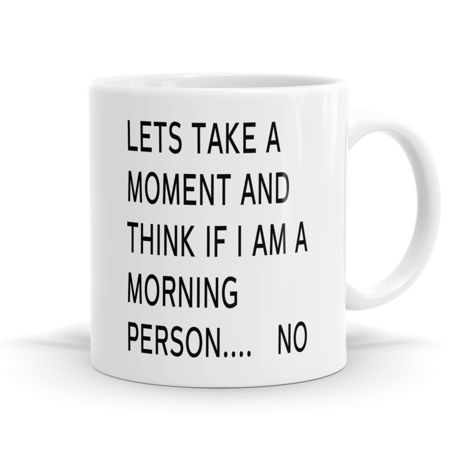I Don't Like Mornings Mug