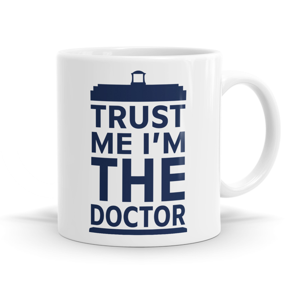 Trust Me I'm The Doctor Mug
