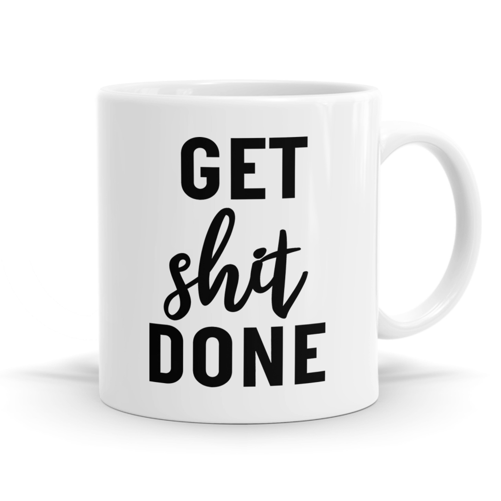 Get Sh*t Done Mug image