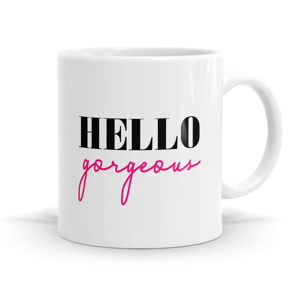 Hello Gorgeous Mug