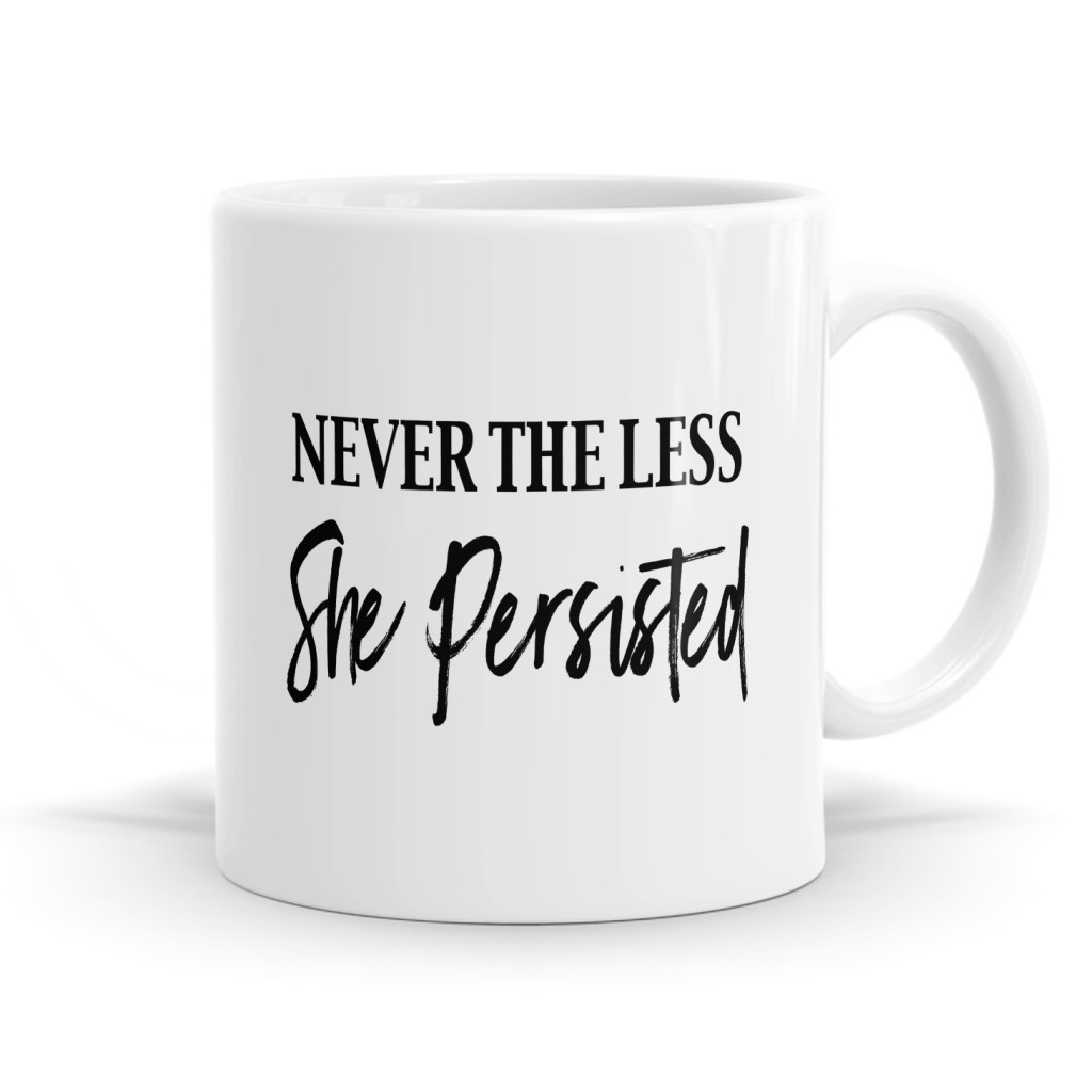 She Persisted Mug