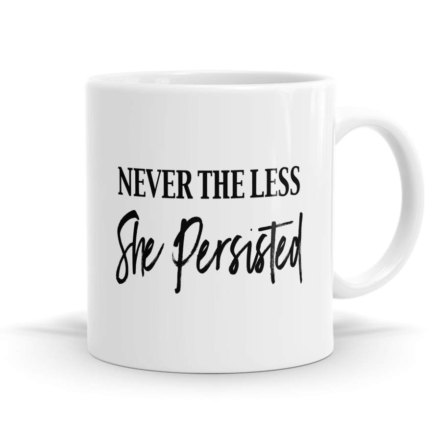 She Persisted Mug