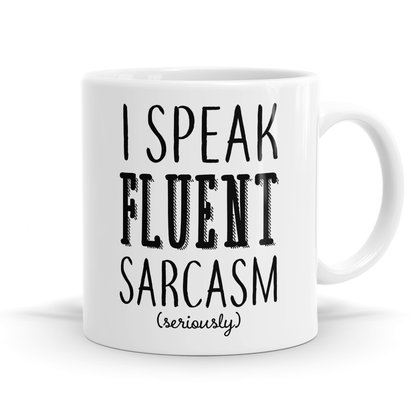 I Speak Fluent Sarcasm Mug image