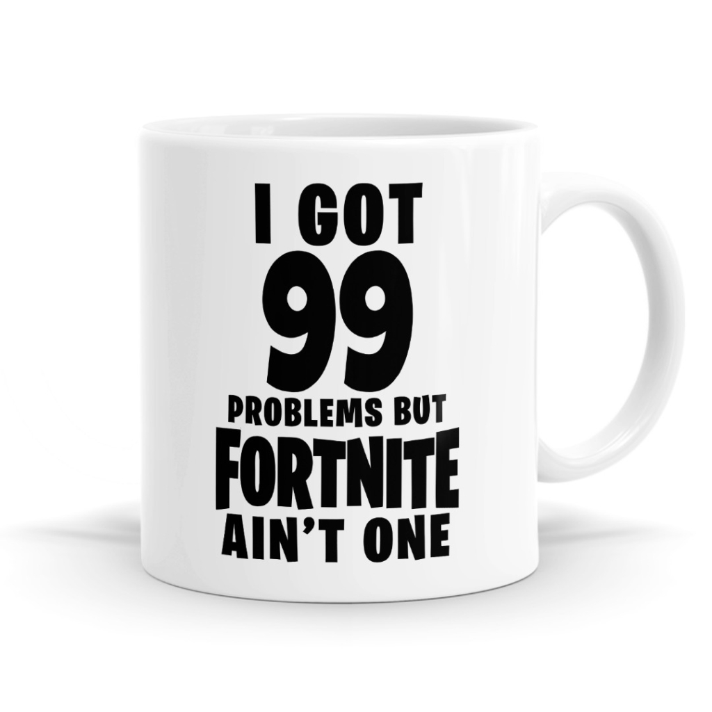 99 Problems Fortnite Mug